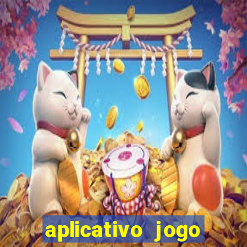 aplicativo jogo ganhar dinheiro